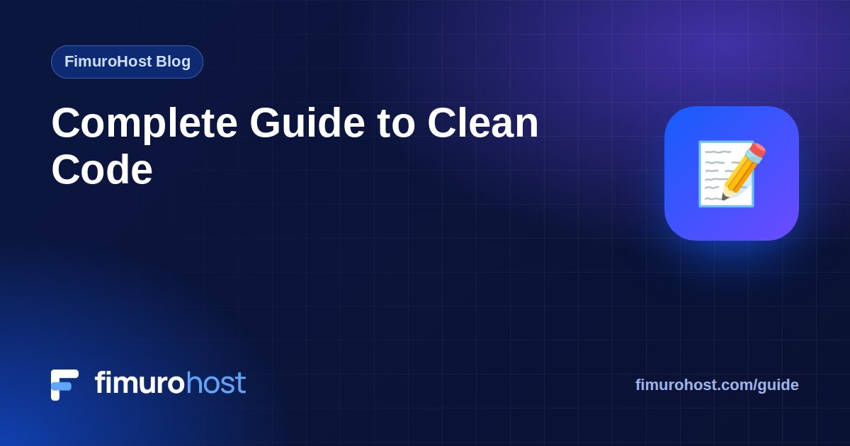 Complete Guide to Clean Code