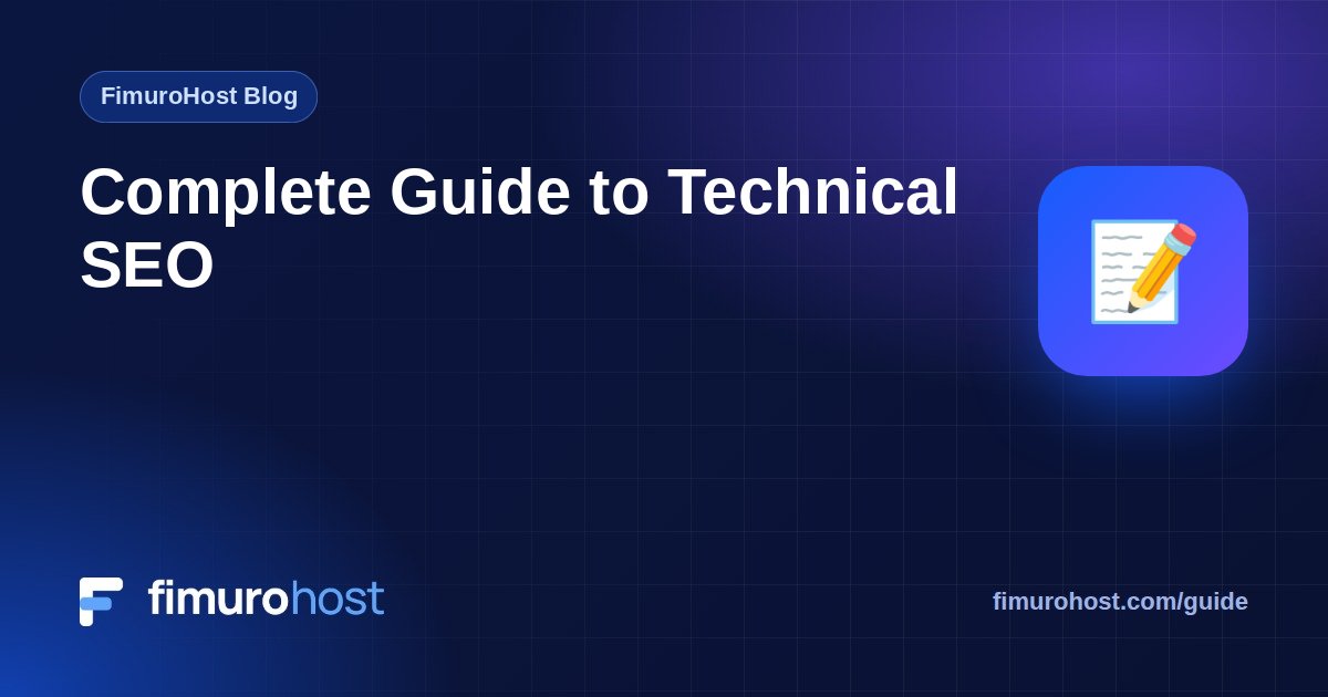 Complete Guide to Technical SEO