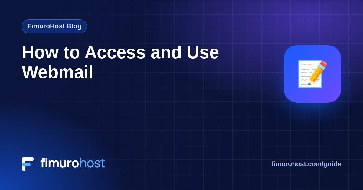 How to Access and Use Webmail