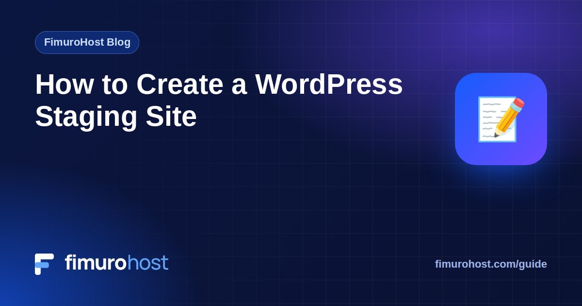How to Create a WordPress Staging Site