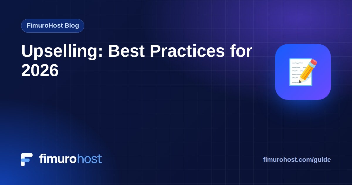 Upselling: Best Practices for 2026
