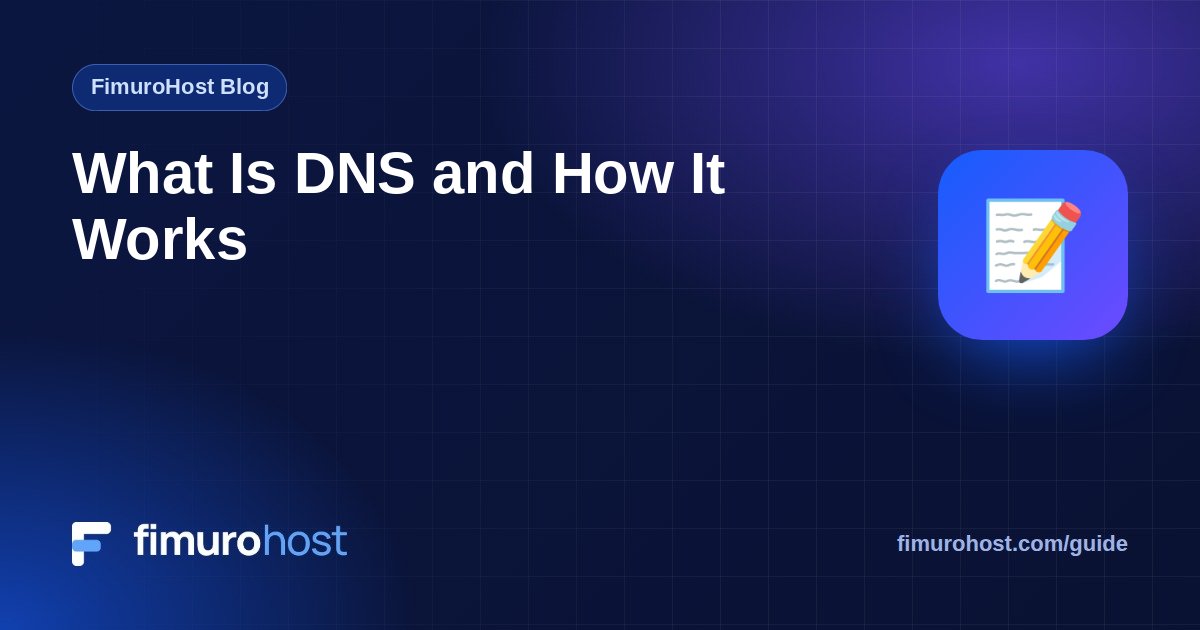 What Is DNS and How It Works