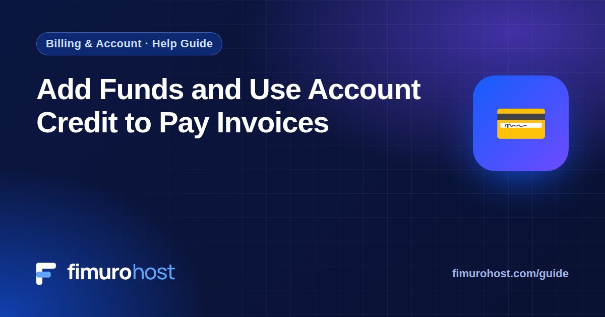 Add Funds and Use Account Credit to Pay Invoices
