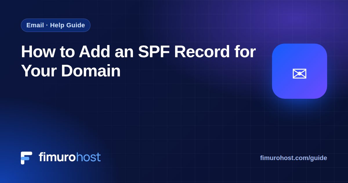How to Add an SPF Record for Your Domain