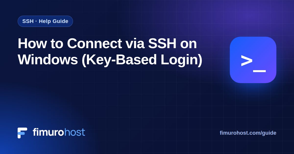 How to Connect via SSH on Windows (Key-Based Login)