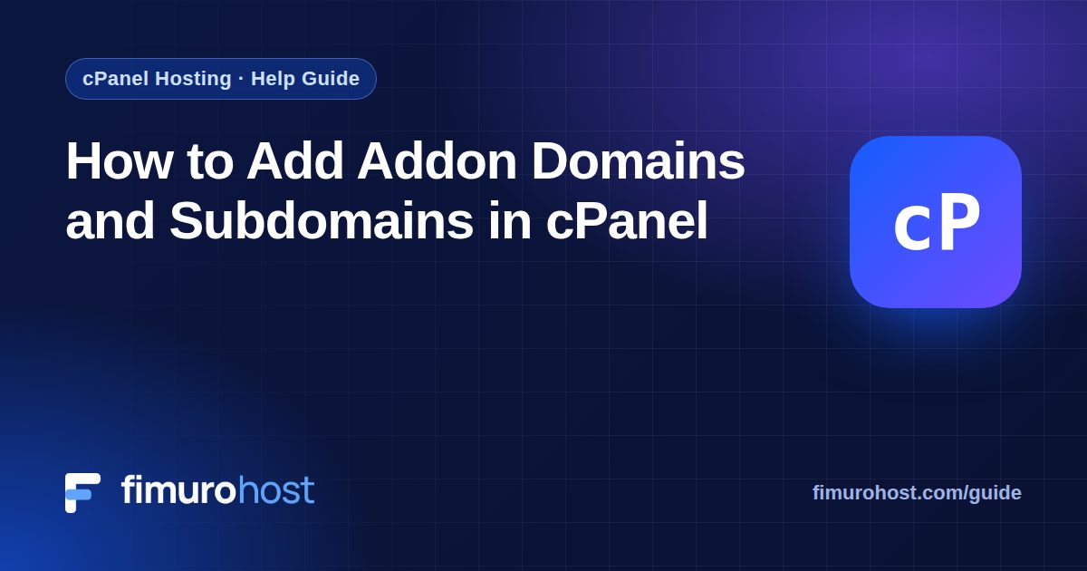 How to Add Addon Domains and Subdomains in cPanel