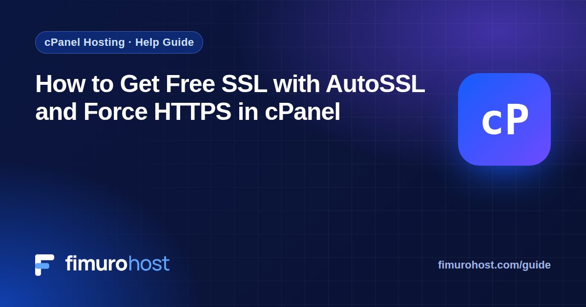 How to Get Free SSL with AutoSSL and Force HTTPS in cPanel