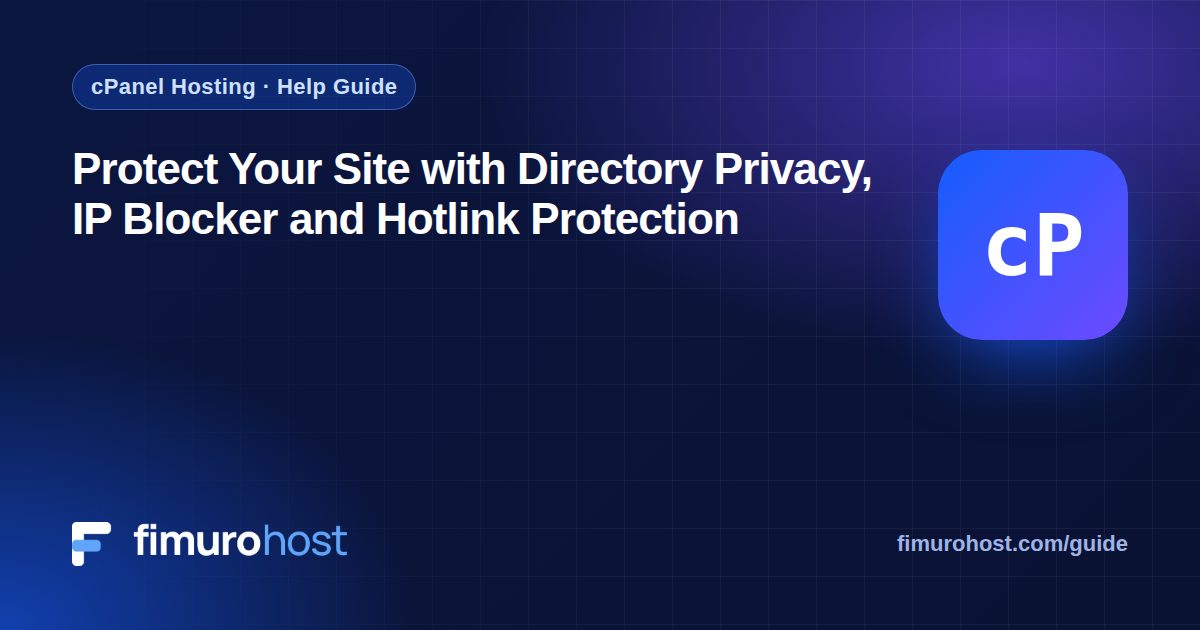 Protect Your Site with Directory Privacy, IP Blocker and Hotlink Protection