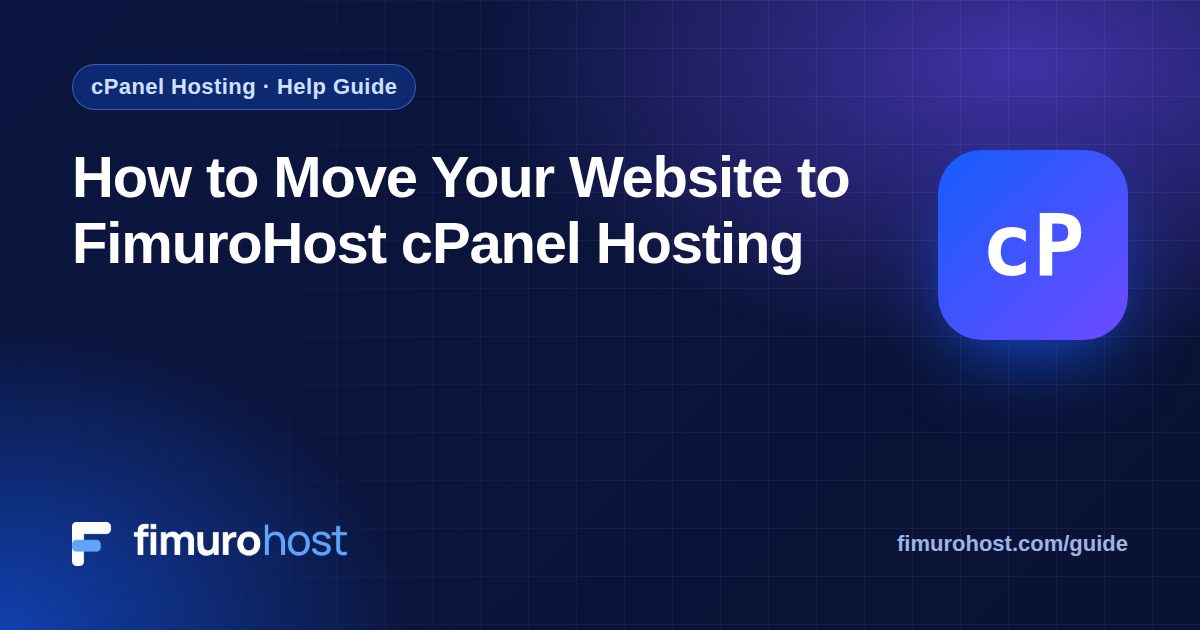 How to Move Your Website to FimuroHost cPanel Hosting