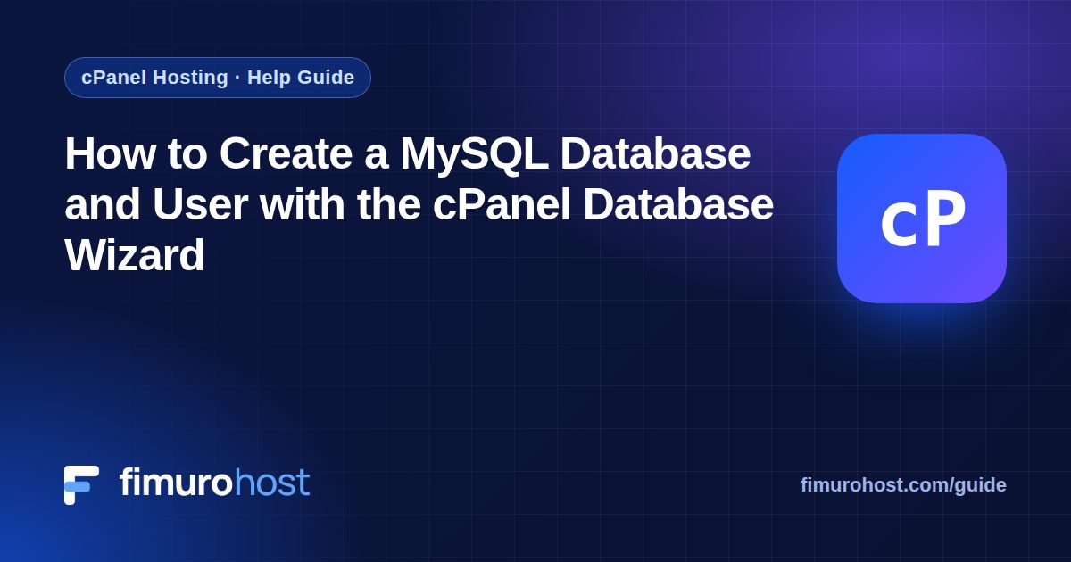 How to Create a MySQL Database and User with the cPanel Database Wizard
