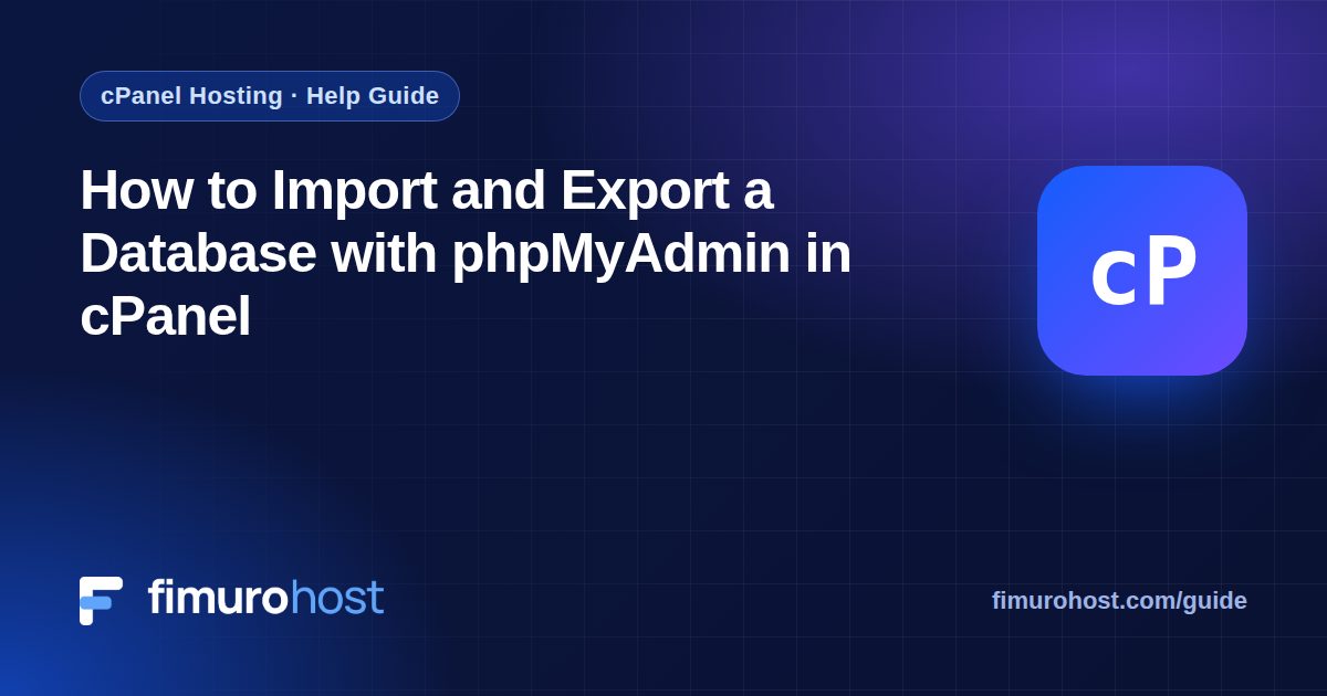How to Import and Export a Database with phpMyAdmin in cPanel