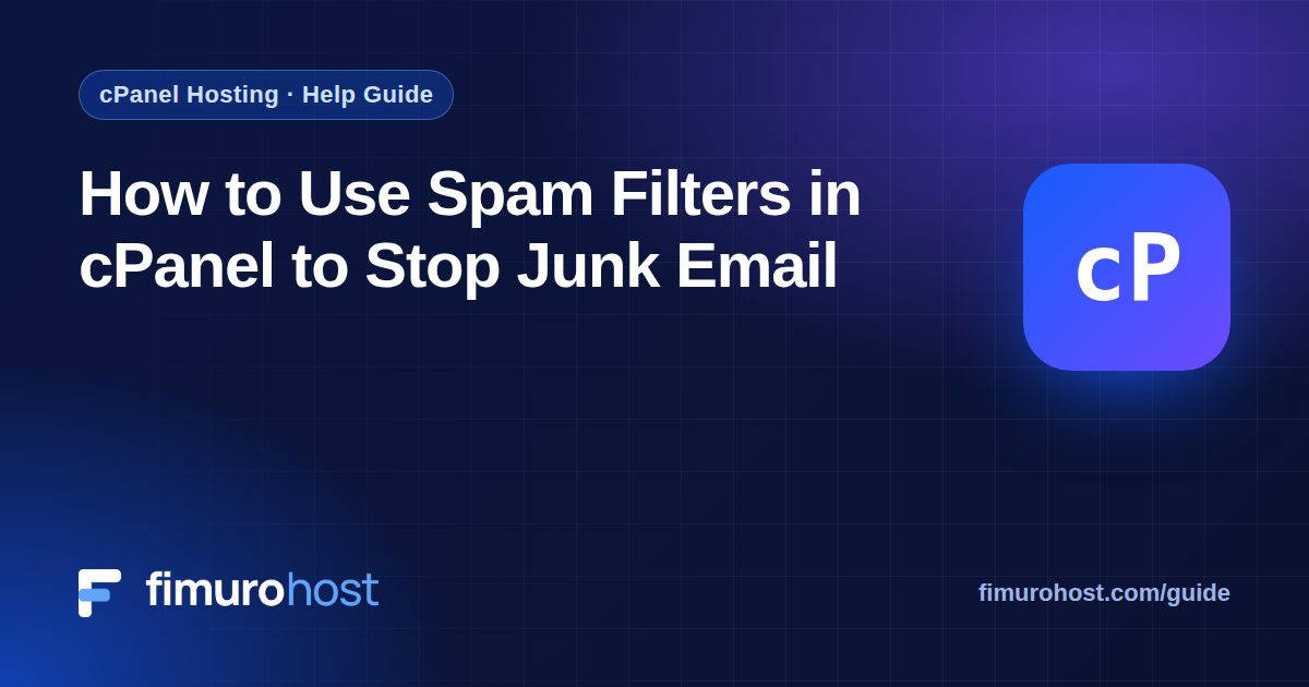 How to Use Spam Filters in cPanel to Stop Junk Email