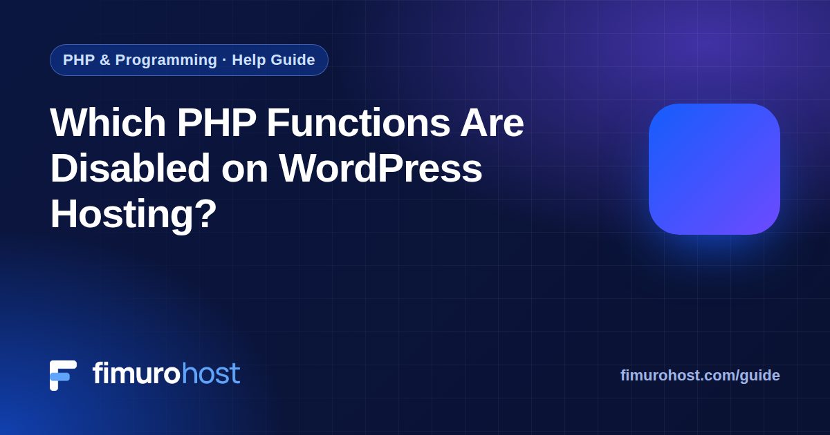 Which PHP Functions Are Disabled on WordPress Hosting?