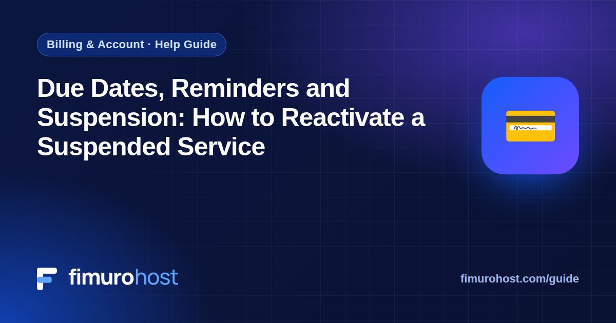 Due Dates, Reminders and Suspension: How to Reactivate a Suspended Service