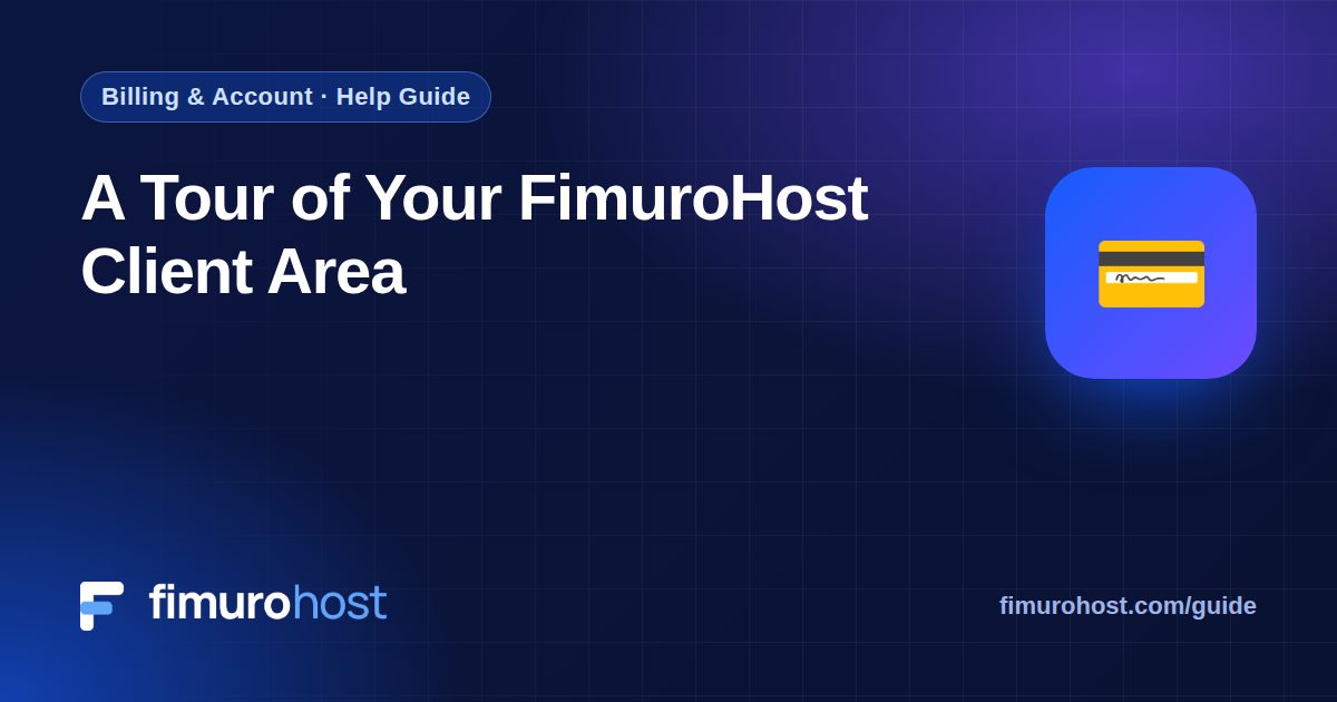 A Tour of Your FimuroHost Client Area