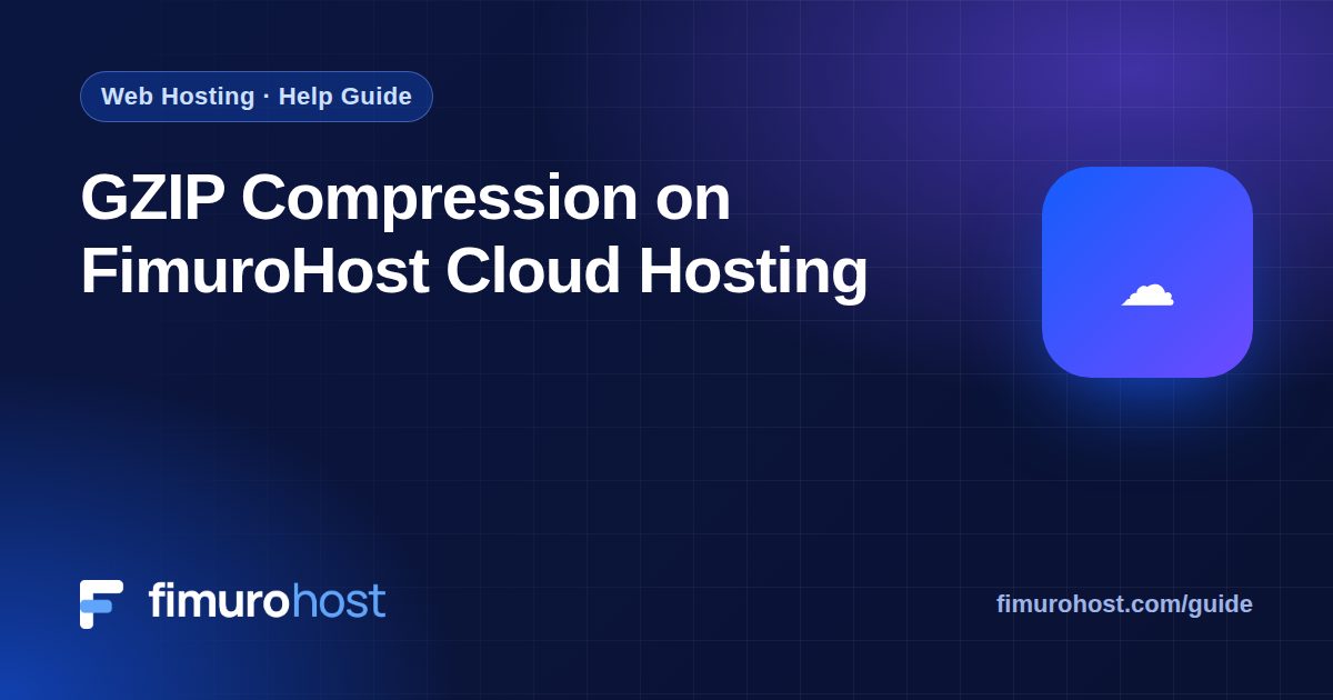 GZIP Compression on FimuroHost Cloud Hosting