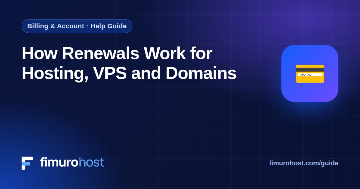 How Renewals Work for Hosting, VPS and Domains