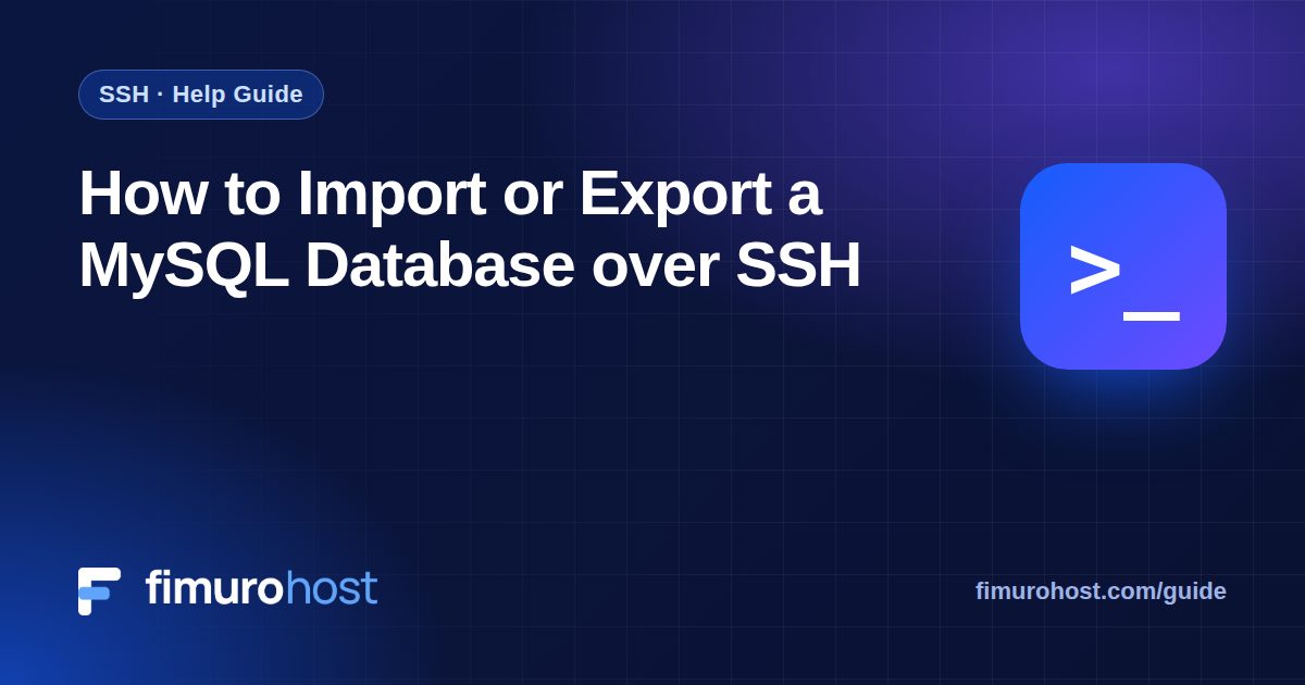 How to Import or Export a MySQL Database over SSH