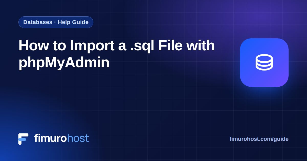 How to Import a .sql File with phpMyAdmin