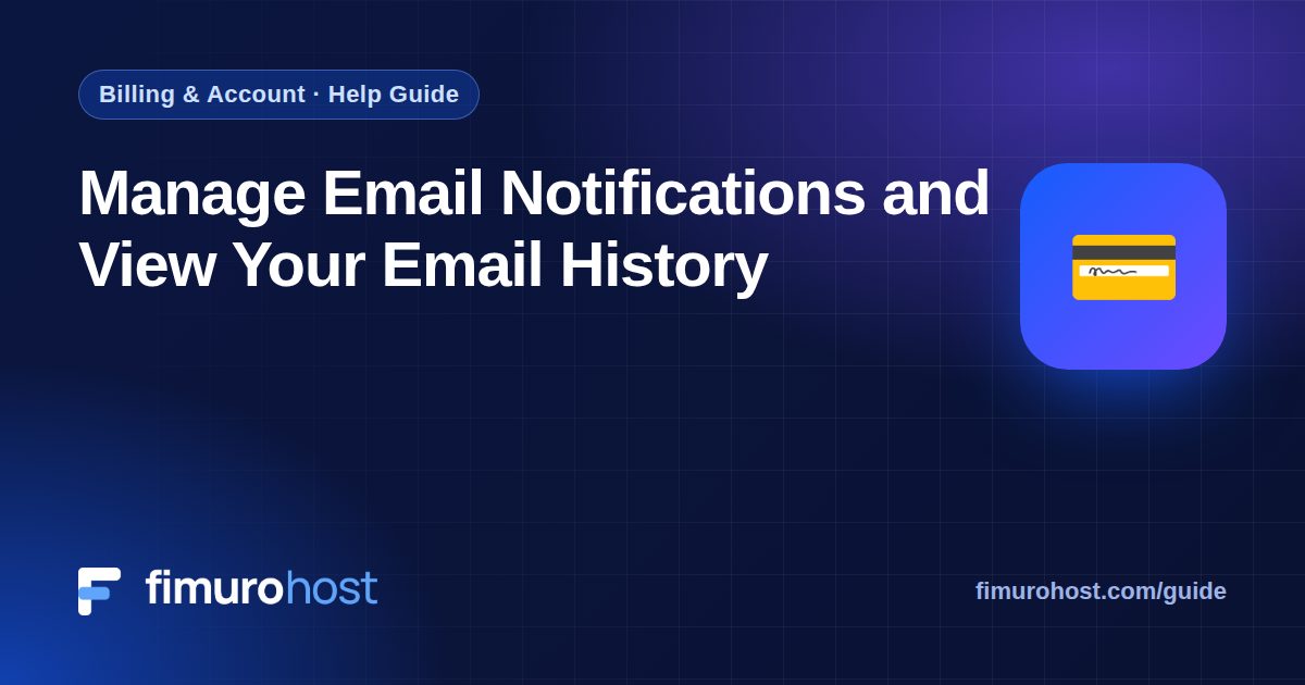 Manage Email Notifications and View Your Email History