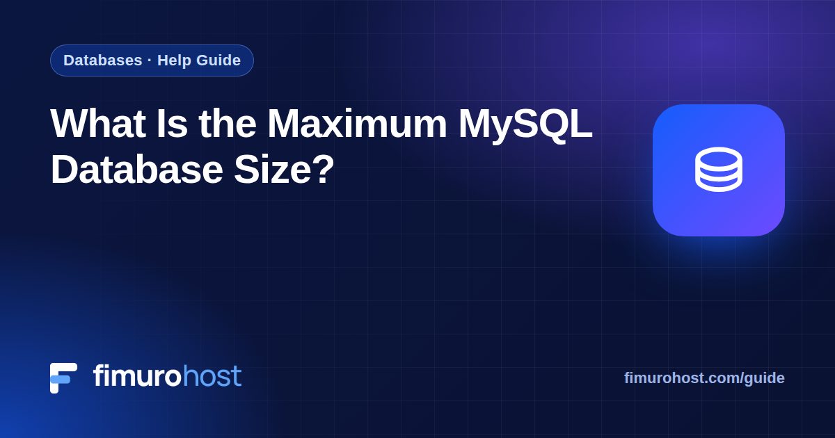 What Is the Maximum MySQL Database Size?