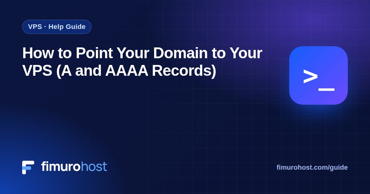 How to Point Your Domain to Your VPS (A and AAAA Records)