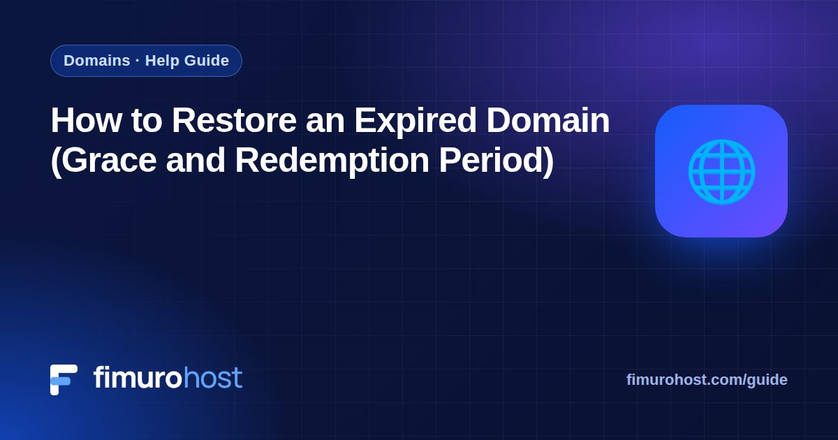 How to Restore an Expired Domain (Grace and Redemption Period)