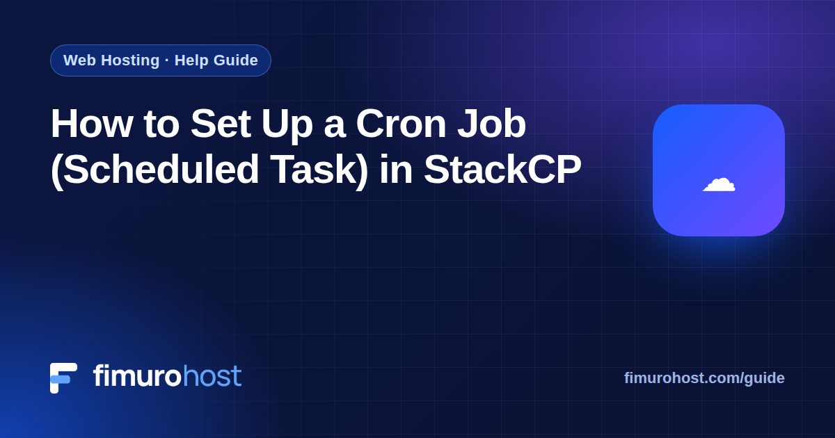 How to Set Up a Cron Job (Scheduled Task) in StackCP