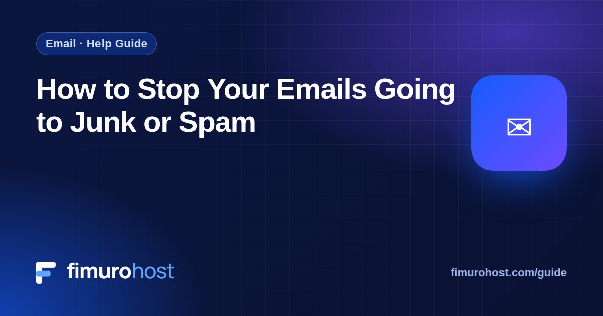 How to Stop Your Emails Going to Junk or Spam