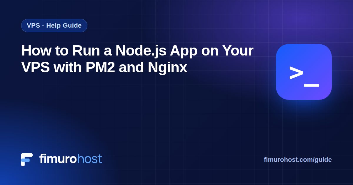 How to Run a Node.js App on Your VPS with PM2 and Nginx