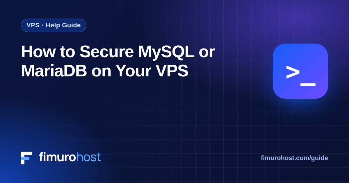 How to Secure MySQL or MariaDB on Your VPS