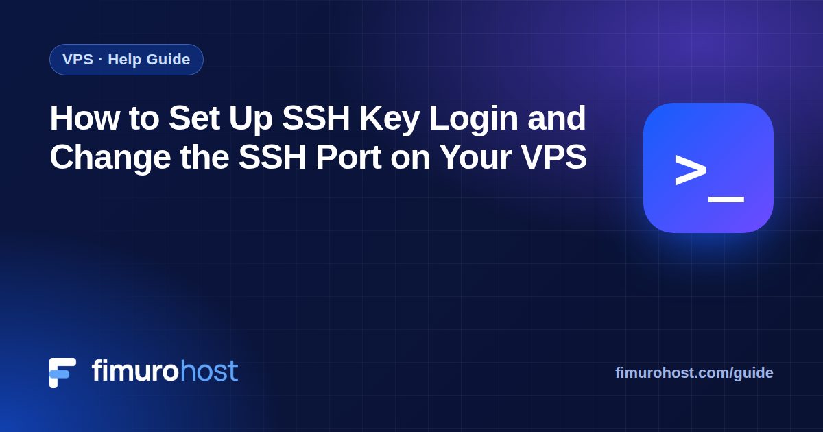 How to Set Up SSH Key Login and Change the SSH Port on Your VPS